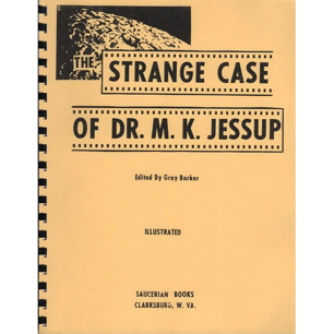 Barker, Gray: The Strange case of Dr. M.K. Jessup