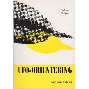 Pedersen, F. & Kjems, I. O. : UFO-orientering (Sc)