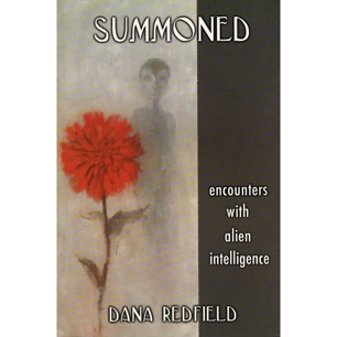 Redfield, Dana: Summoned. Encounters with alien intelligence