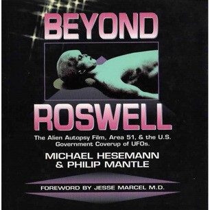 Hesemann, Michael & Mantle, Philip: Beyond Roswell