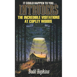 Hopkins, Budd: Intruders. The Incredible visitations at Copley woods (Pb) - Acceptable (1988, Sphere) Some stains on pages edges