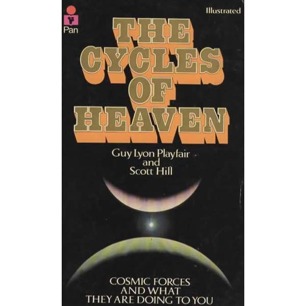 Playfair, Guy Lyon & Hill, Scott: The Cycles of heaven. Cosmic forces and what they are doing to you (Pb)