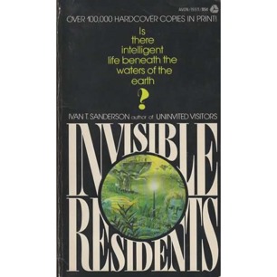 Sanderson, Ivan T.: Invisible residents. A disquisition upon certain matters maritime, and the possibility of intelligent life under the waters of this Earth (Pb)