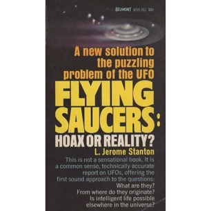 Stanton, L. Jerome: Flying saucers: Hoax or reality? (Pb)