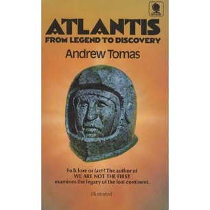 Tomas, Andrew: Atlantis from legend to discovery (Pb) - Good, yellow cover