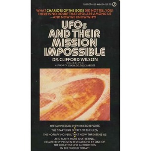 Wilson, Clifford: UFO and their mission impossible (Pb)