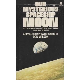 Wilson, Don: Our mysterious spaceship Moon (Pb)