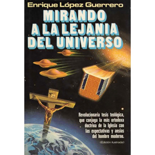 López Guerrero, Enrique: Mirando a la lejania del universo