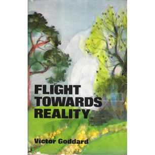 Goddard, Victor: Flight towards reality