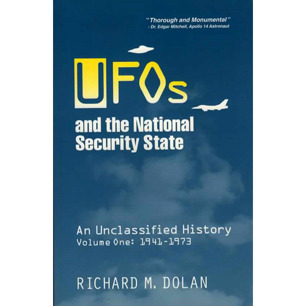 Dolan, Richard M.: UFOs and the national security state. Chronology of a cover-up 1941-1973