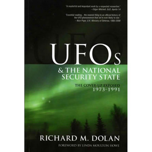 Dolan, Richard M.: UFOs and the national security state. The cover-up exposed 1973-1991