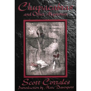 Corrales, Scott: Chupacabras and other mysteries (Sc)
