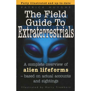 Huyghe, Patrick: The Field guide to extraterrestials