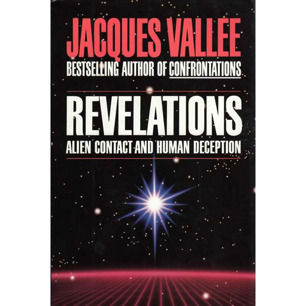 Vallee, Jacques: Revelations. Alien contact and human deception