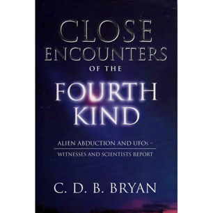Bryan, C.D.B. (ed.): Close encounters of the fourth kind: alien abduction and UFOs : witnesses and scientists report