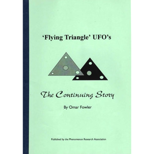 Fowler, Omar: 'Flying triangle' UFOs. The continuing story