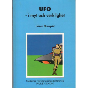 Blomqvist, Håkan: UFO - i myt och verklighet
