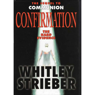 Strieber, Whitley: Confirmation. The hard evidence of aliens among us