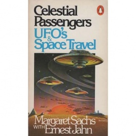 Sachs, Margaret & Jahn, Ernest: Celestial passengers. UFO's and space travel (Pb=