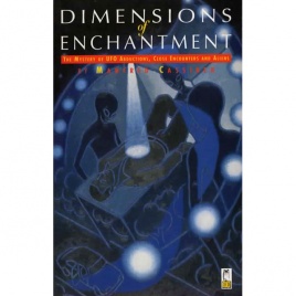 Cassirer, Manfred: Dimensions of enchantment. The Mystery of UFO abductions, close encounters and aliens