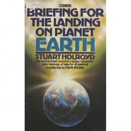 Holroyd, Stuart: Briefing for the landing on planet Earth (Pb)