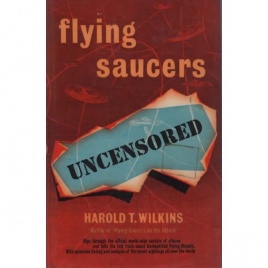 Wilkins, Harold T.: Flying saucers uncensored