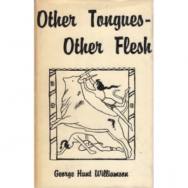 Williamson, George Hunt : Other tongues - other flesh