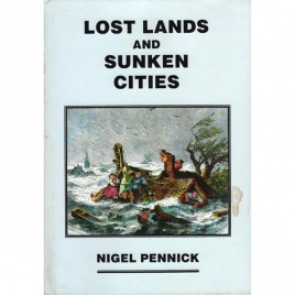 Pennick, Nigel: Lost lands and sunken cities