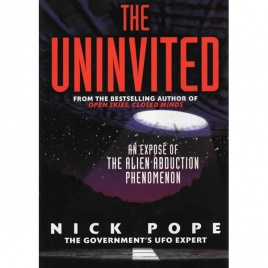 Pope, Nick: The Uninvited. An exposé of the alien abduction phenomenon