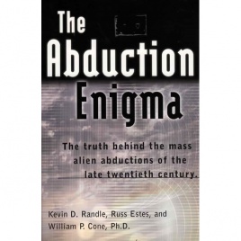 Randle, Kevin D. & Estes, Russ & Cone, William P.: The abduction enigma