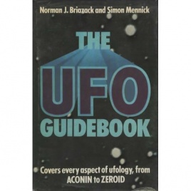 Brazack, Norman J. & Mennick Simon: The UFO guidebook