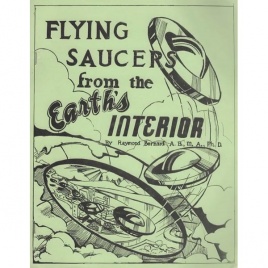 Bernard, Raymond: Flying saucers from the Earth's interior