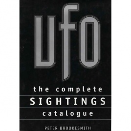 Brookesmith, Peter: UFO the complete sightings catalogue