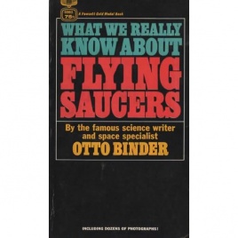 Binder, Otto: What we really know about flying saucers (Pb)