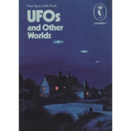 Ryan, Peter & Ludek Pesek: UFOs and other worlds