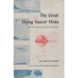Lorenzen, Coral E.: The great flying saucer hoax. The UFO facts and their interpretation