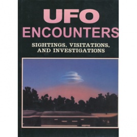 Clark, Jerome & Truzzi, Marcello: UFO encounters. Sightings, visitations and investigations