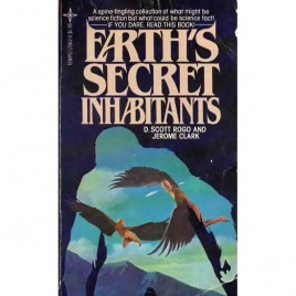 Rogo, D. Scott & Clark, Jerome: Earth's secret inhabitants (Pb)