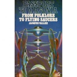 Vallée, Jacques: Passport to Magonia. From folklore to flying saucers (Pb)