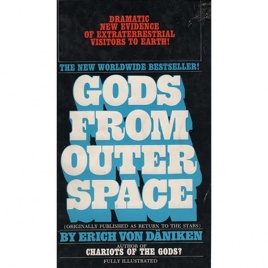 Däniken, Erich von: Gods from outer space. Evidence for the impossible (Pb)