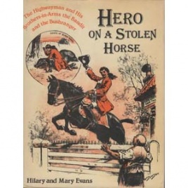 Evans, Hilary & Mary: Hero on a stolen horse