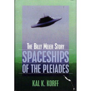 Korff, Kal K.: Spaceships of the Pleiades. The Billy Meier story