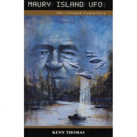Thomas, Kenn: Maury Island UFO: The Crisman Conspiracy