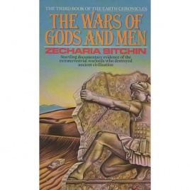 Sitchin, Zecharia: The Wars of gods and men (Pb)