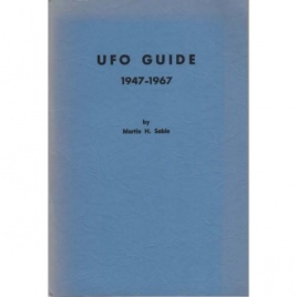Sable, Martin H.: UFO guide 1947-1967. Containing international lists of books and magazine articles on UFOs...