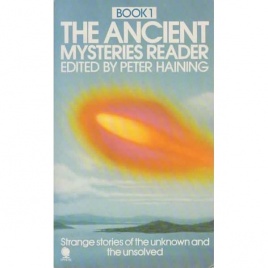 Haining, Peter (ed.): The Ancient mysteries reader. Book 1