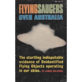 Holledge, Stephen (compiled by):Flying saucers over Australia (Pb)