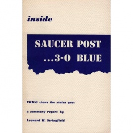 Stringfield, Leonard H.: Inside saucer post ...3-0 blue. CRIFO views the status quo: a summary report (Sc)