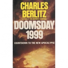 Berlitz, Charles with Valentine, J. Manson: Doomsday 1999 (Pb)