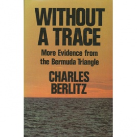 Berlitz, Charles with Valentine, J. Manson: Without a trace